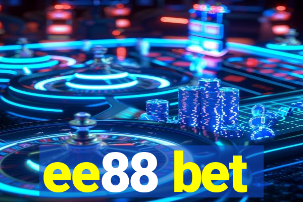 ee88 bet